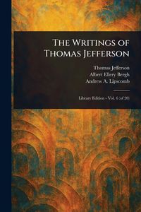 Produktbild: The Writings of Thomas Jefferson