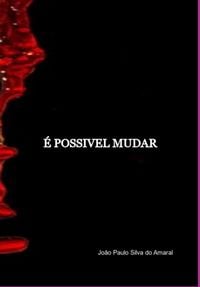 Produktbild: &Eacute; Possivel Mudar