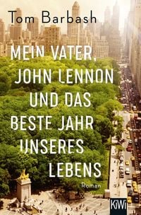 Produktbild: Mein Vater, John Lennon und das beste Jahr unseres Lebens