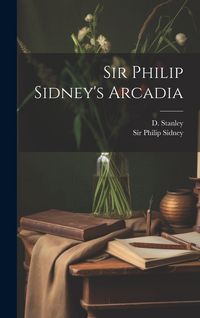 Produktbild: Sir Philip Sidney's Arcadia