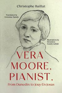 Produktbild: Vera Moore, Pianist, From Dunedin to Jouy-En-Josas