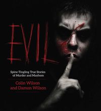 Bild vom Artikel Evil: Spine-Tingling True Stories of Murder and Mayhem vom Autor Colin Wilson