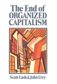 Produktbild: The End of Organized Capitalism
