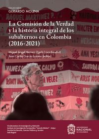 Produktbild: La Comisi&oacute;n de la Verdad y la historia integral de los subalternos en Colombia (2016-2021)
