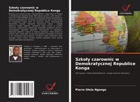 Produktbild: Szko&iquest;y czarownic w Demokratycznej Republice Konga