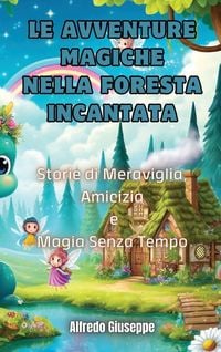 Produktbild: Le Avventure Magiche nella Foresta Incantata