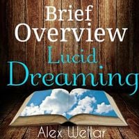Bild vom Artikel Brief Overview: Lucid Dreaming  (How-to, history of, techniques) vom Autor Alex Wellar