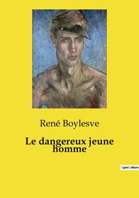 Produktbild: Le dangereux jeune homme