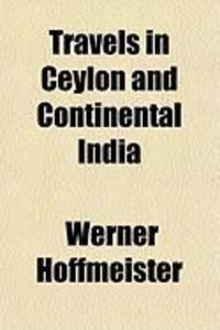 Produktbild: Travels in Ceylon and Continental India