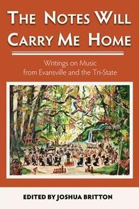 Produktbild: The Notes Will Carry Me Home