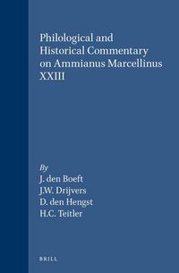 Produktbild: Philological and Historical Commentary on Ammianus Marcellinus XXIII