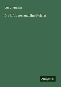 Produktbild: Die Rifpiraten und ihre Heimat