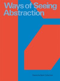 Produktbild: Ways of Seeing Abstraction
