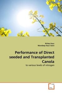 Produktbild: Kaur, N: Performance of Direct seeded and Transplanted Canol