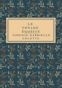 Produktbild: Le Voyage &eacute;go&iuml;ste