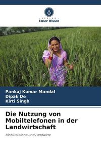 Produktbild: Mandal, P: Nutzung von Mobiltelefonen in der Landwirtschaft