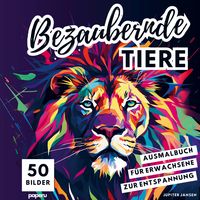 Produktbild: Bezaubernde Tiere - Malbuch f&uuml;r Erwachsene zur Entspannung