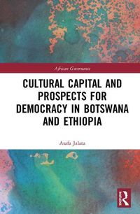 Produktbild: Jalata, A: Cultural Capital and Prospects for Democracy in B