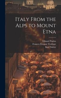 Produktbild: Italy From the Alps to Mount Etna