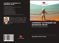 Produktbild: Comment Atteindre Un Bonheur Infini
