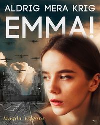 Produktbild: Aldrig mera krig, Emma!