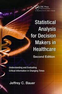 Produktbild: Bauer, J: Statistical Analysis for Decision Makers in Health