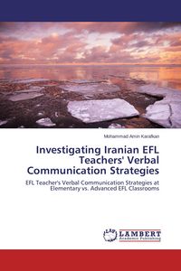 Produktbild: Investigating Iranian EFL Teachers' Verbal Communication Strategies