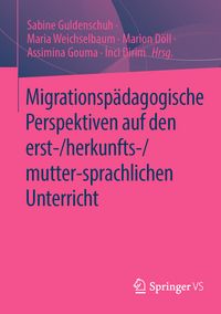 Produktbild: Migrationsp&auml;dagogische Perspektiven auf den erst-/herkunfts-/mutter-sprachlichen Unterricht