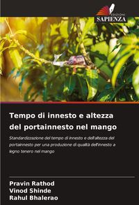 Produktbild: Tempo di innesto e altezza del portainnesto nel mango