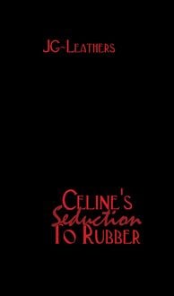 Produktbild: Celine's Seduction To Rubber