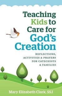Produktbild: Teaching Kids to Care for God's Creation