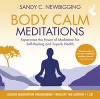 Produktbild: Newbigging, S: Body Calm Meditations