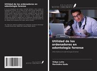 Produktbild: Utilidad de los ordenadores en odontolog&iacute;a forense