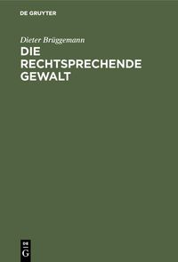 Produktbild: Die rechtsprechende Gewalt