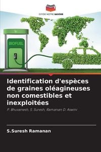 Produktbild: Identification d'esp&egrave;ces de graines ol&eacute;agineuses non comestibles et inexploit&eacute;es