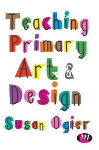 Produktbild: Teaching Primary Art and Design