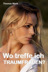 Produktbild: Wo treffe ich Traumfrauen?