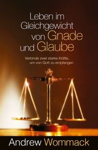 Produktbild: Leben im Gleichgewicht von Gnade und Glaube