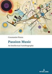 Produktbild: Passion: Music &ndash; An Intellectual Autobiography