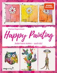 Bild vom Artikel Happy Painting: Das Grundlagenbuch vom Autor Clarissa Hagenmeyer