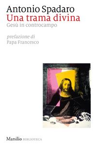 Produktbild: Una trama divina. Ges&ugrave; in controcampo