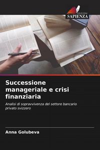 Produktbild: Successione manageriale e crisi finanziaria