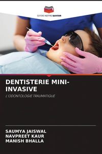 Produktbild: Dentisterie Mini-Invasive