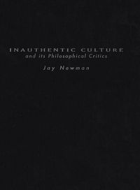 Produktbild: Inauthentic Culture and Its Philosophical Critics