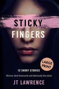 Produktbild: Sticky Fingers: 12 Short Stories