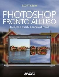 Produktbild: Photoshop pronto all'uso. Tecniche e trucchi a portata di mano