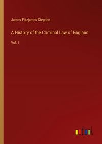 Produktbild: A History of the Criminal Law of England