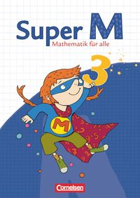 Produktbild: Super M - Mathematik f&uuml;r alle - Ausgabe Westliche Bundesl&auml;nder (au&szlig;er Bayern) - 2008 - 3. Schuljahr