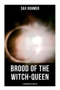 Produktbild: Brood of the Witch-Queen (A Supernatural Thriller)