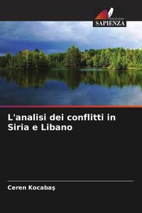Produktbild: L'analisi dei conflitti in Siria e Libano